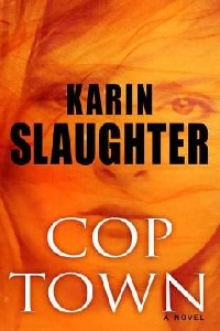 Cop town - Karin Slaughter